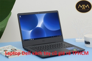 Laptop Dell Xách Tay Cũ Giá Rẻ TPHCM