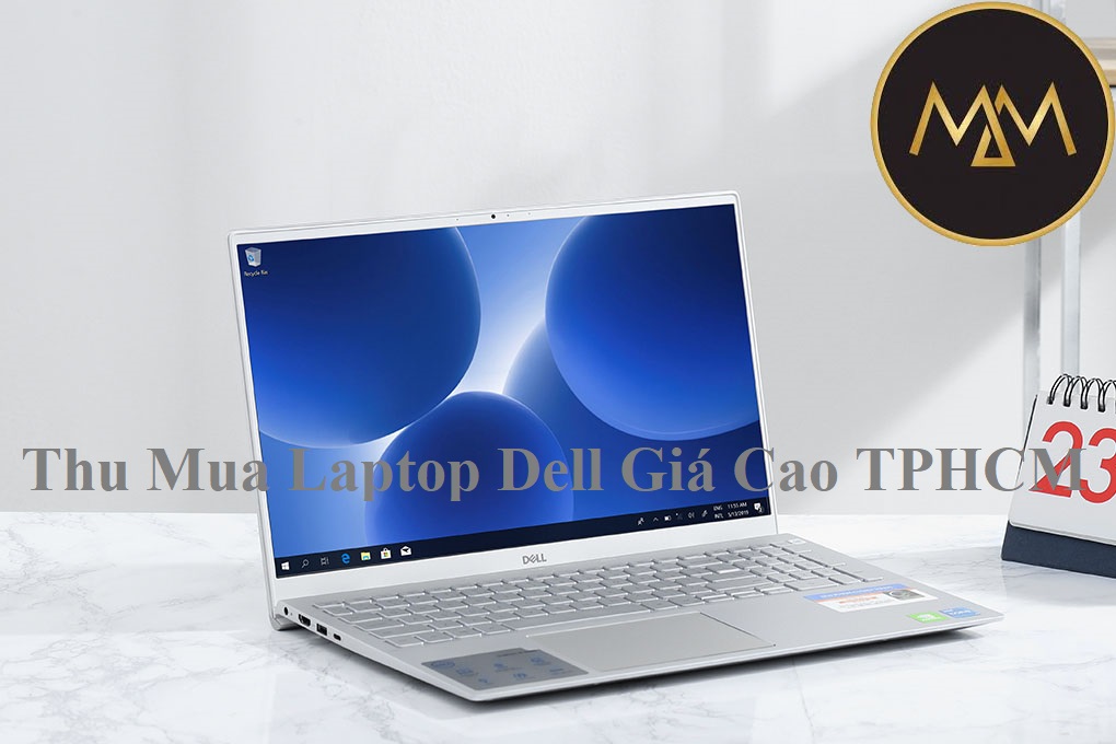 Thu Mua Laptop Dell Giá Cao TPHCM