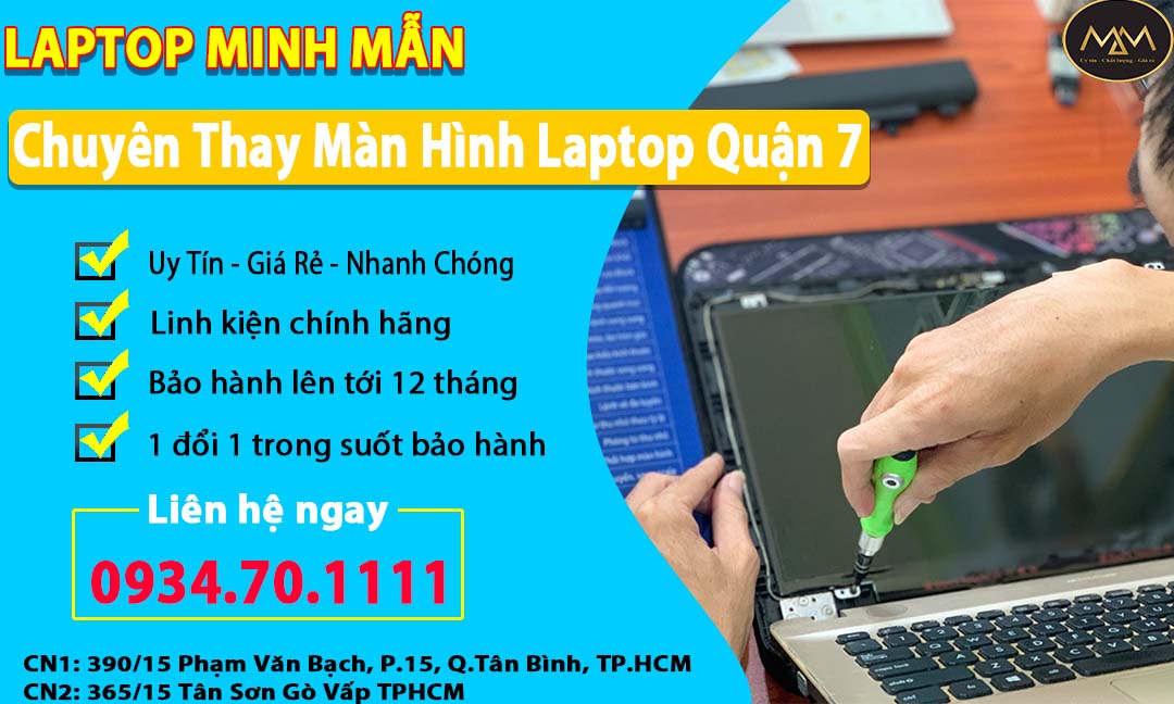 Thay Màn Hình Laptop Uy Tín Quận 7 Giá Rẻ