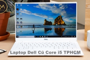 Laptop Dell Cũ Core i5 TPHCM